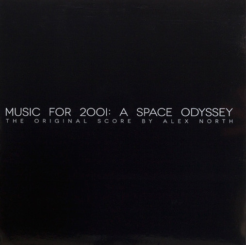 2001 – A Space Odyssey Lost Score by Alex North